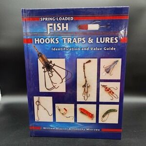 Spring Loaded Fish, Hooks, Traps, & Lures Hardcover Collector Book VTG Fishing